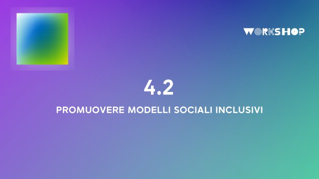 CONGRESSO 2026 | WORKSHOP 4.2. Promuovere modelli sociali inclusivi